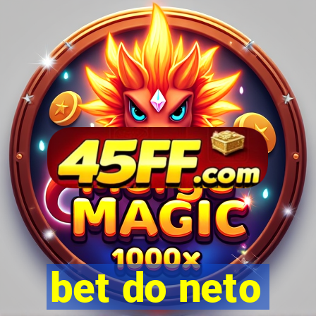 bet do neto